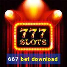 667 bet download